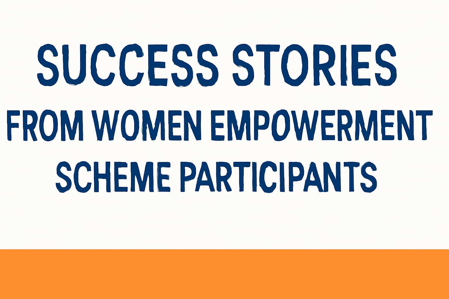 Success Stories from Women Empowerment Scheme Participants